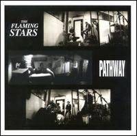The Flaming Stars : Pathway